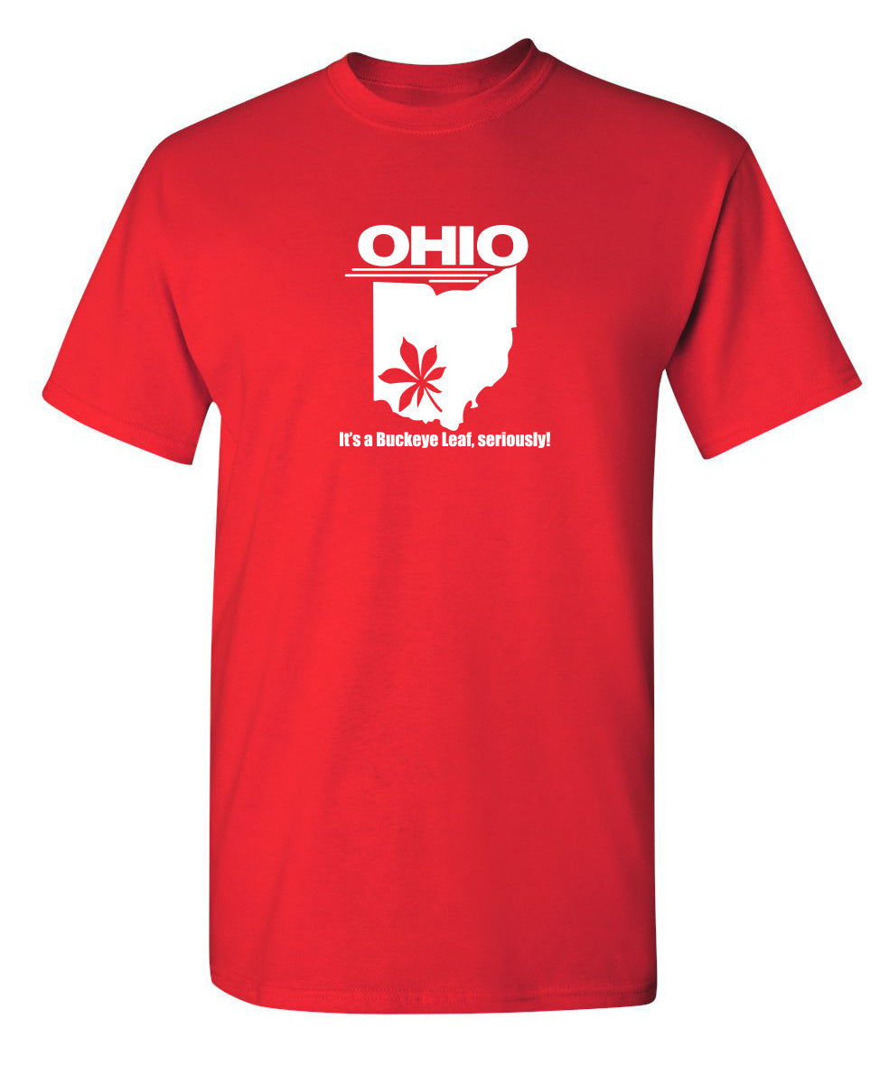 Ohio It's A Buckeye Leaf Seriously T-Shirt product image 1