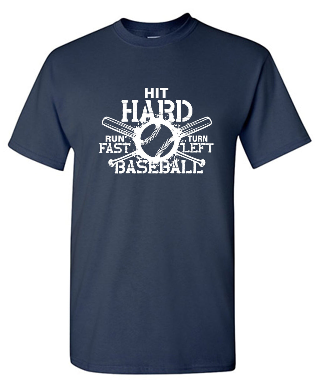 Hit Hard, Run Fast, Turn Left Baseball Shirt product image 1
