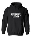 Someone Tore Off my Warning Label, When I was Born T-Shirt product image 1