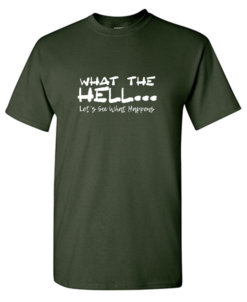 What the Hellâ€¦ Lets See Happens T-Shirt product image 1