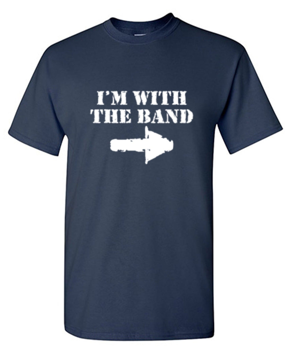 I'm With The Band T-Shirt product image 1