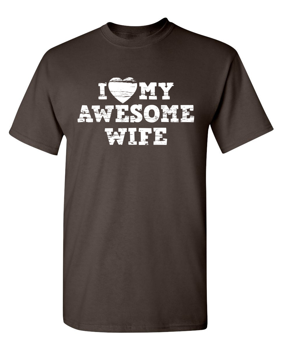 I Love My Awesome Wife T-Shirt product image 1