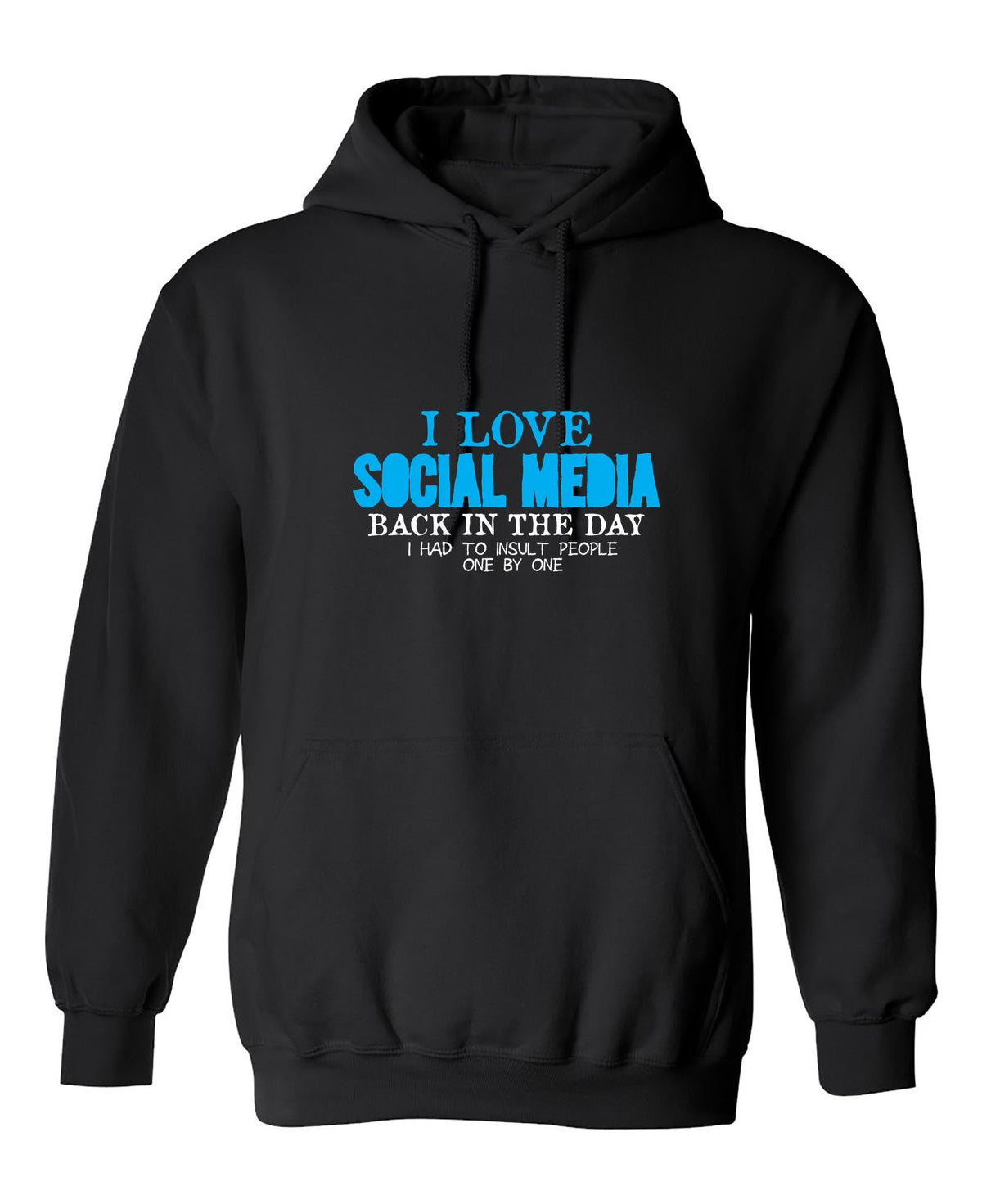 I Love Social Media Back in the Day, I had to Insult People product image 1