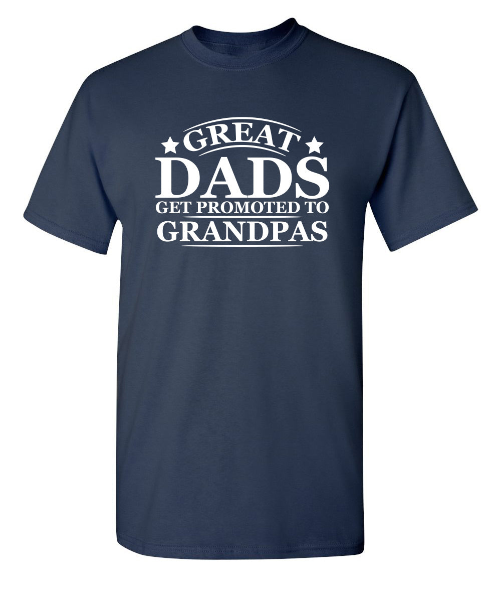 Great Dads Get Promoted To Grandpas T-Shirt product image 1