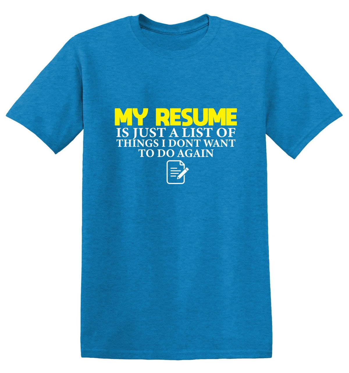 My Resume is Just a List of Things, I don't want to do product image 1