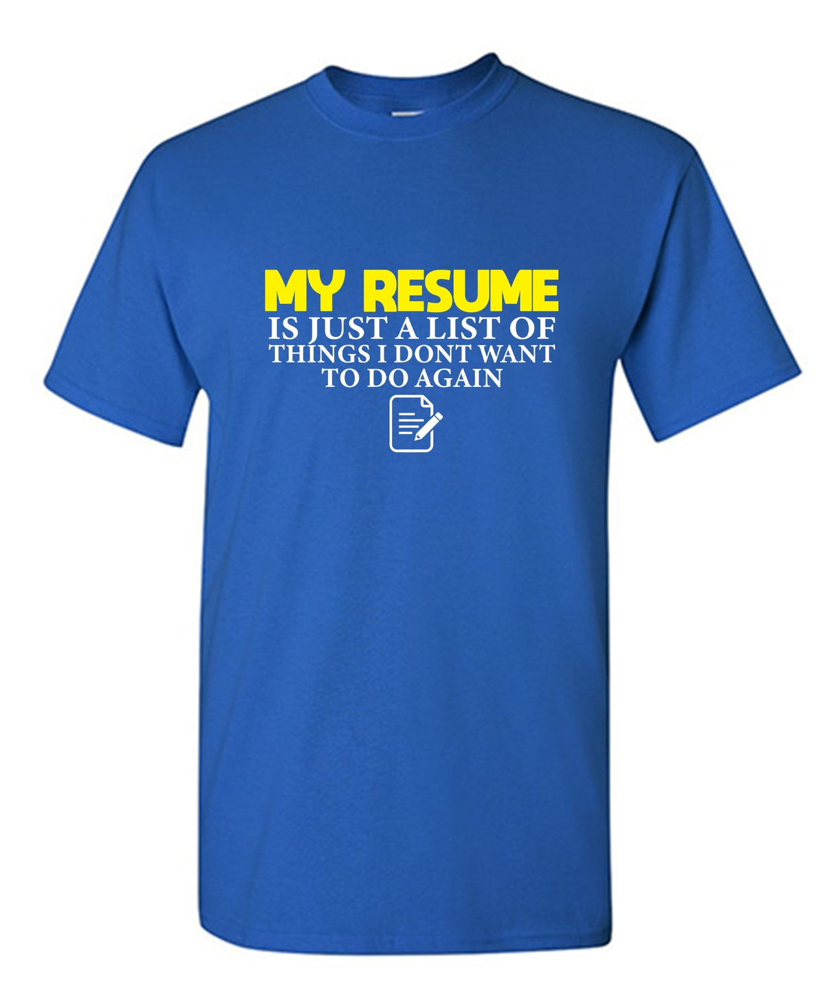 My Resume is Just a List of Things, I don't want to do product image 1