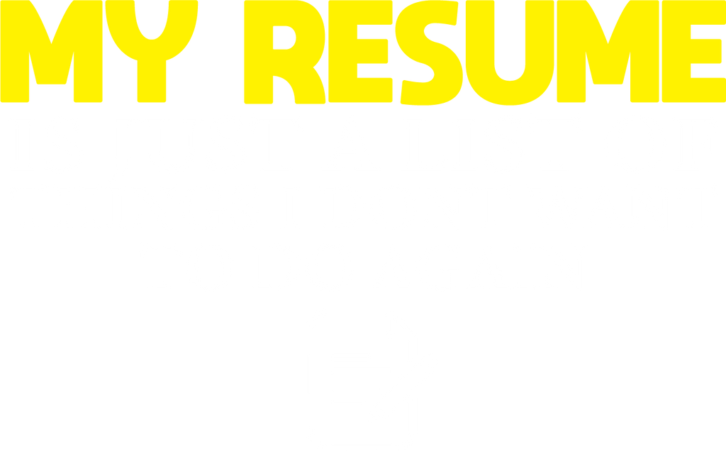 My Resume is Just a List of Things, I don't want to do product image 3