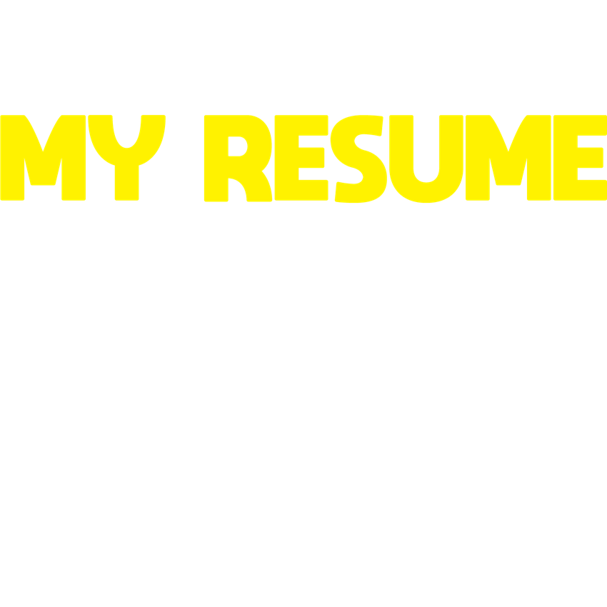 My Resume is Just a List of Things, I don't want to do product image 2