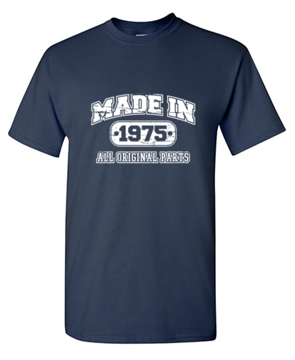 Made in 1975 All Original Parts T-Shirt product image 1