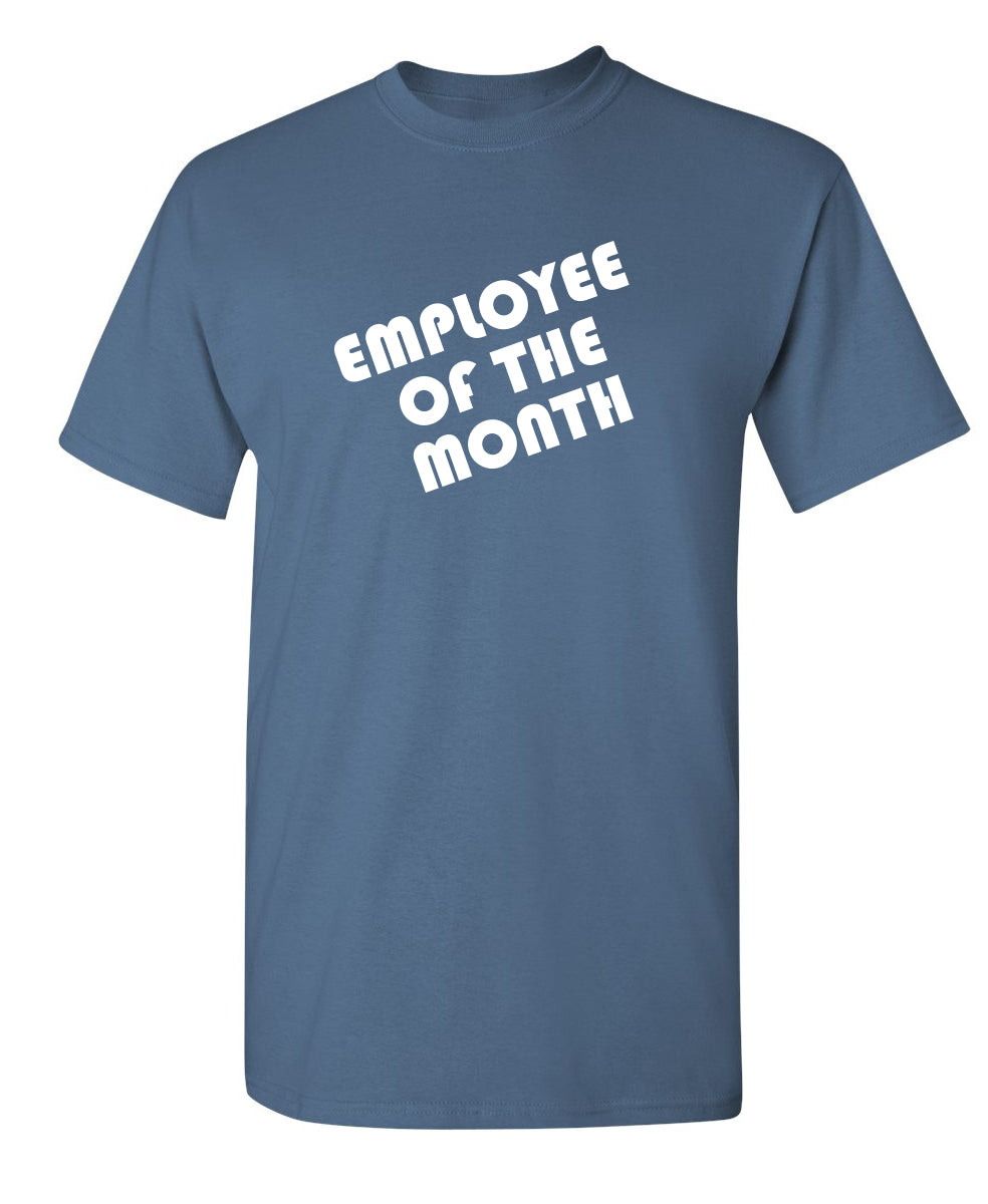 Employee Of The Month T-Shirt product image 1