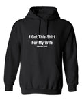I Got This Shirt For My Wife Awesome Trade T-Shirt product image 1