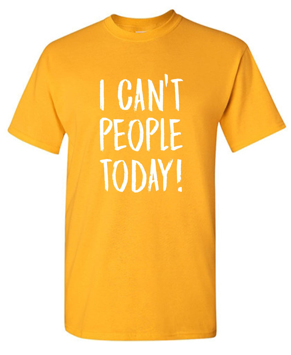 I Can't People Today, Graphic T Shirt product image 1