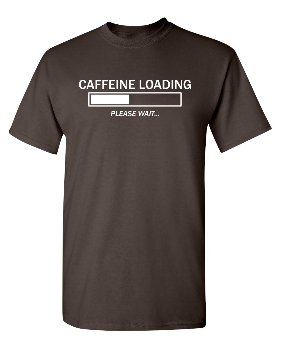 Caffeine Loading Please Wait T-Shirt product image 1