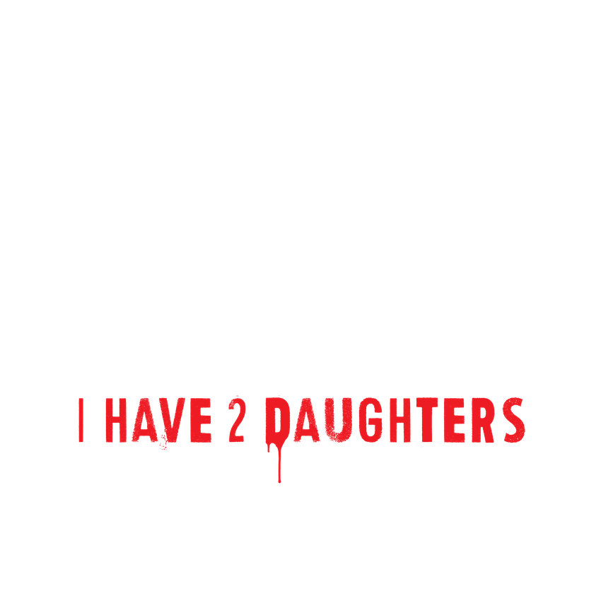 You Don't Scare me, I Have 2 Daughters T-Shirt product image 2