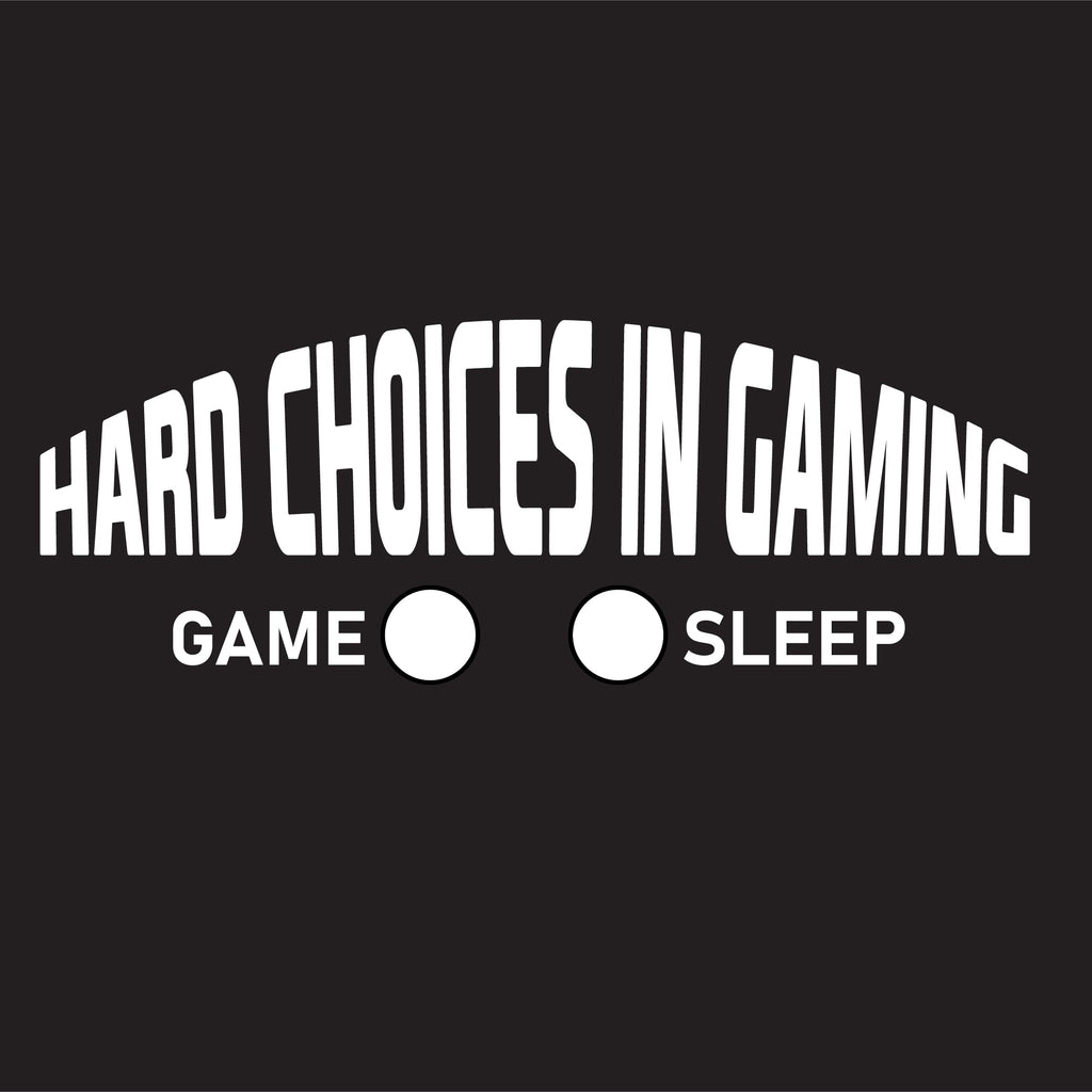 Hard Choices In Gaming T-Shirt product image 2