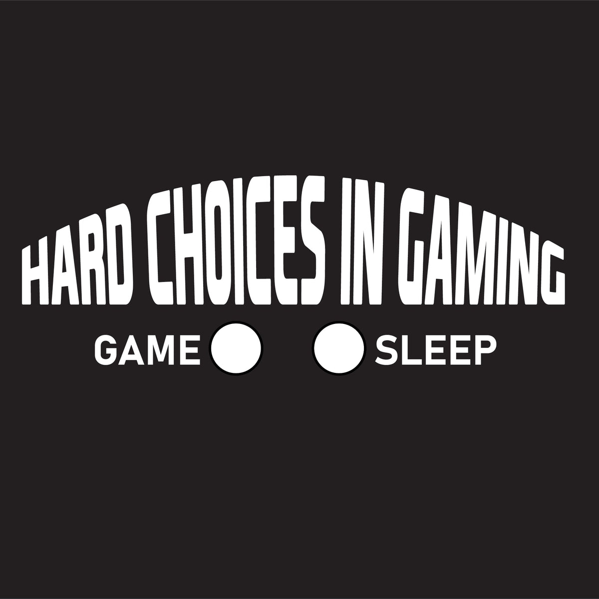 Hard Choices In Gaming T-Shirt product image 2