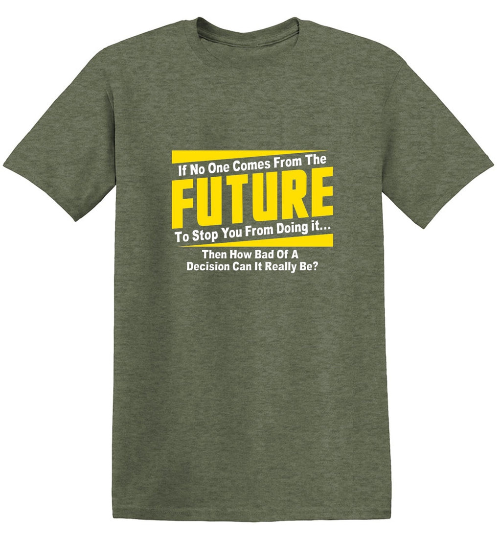 If No One Comes From The Future To Stop You Doing It...Then product image 1