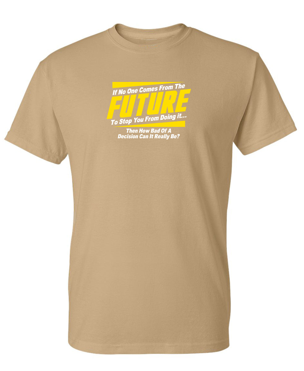 If No One Comes From The Future To Stop You Doing It...Then product image 1