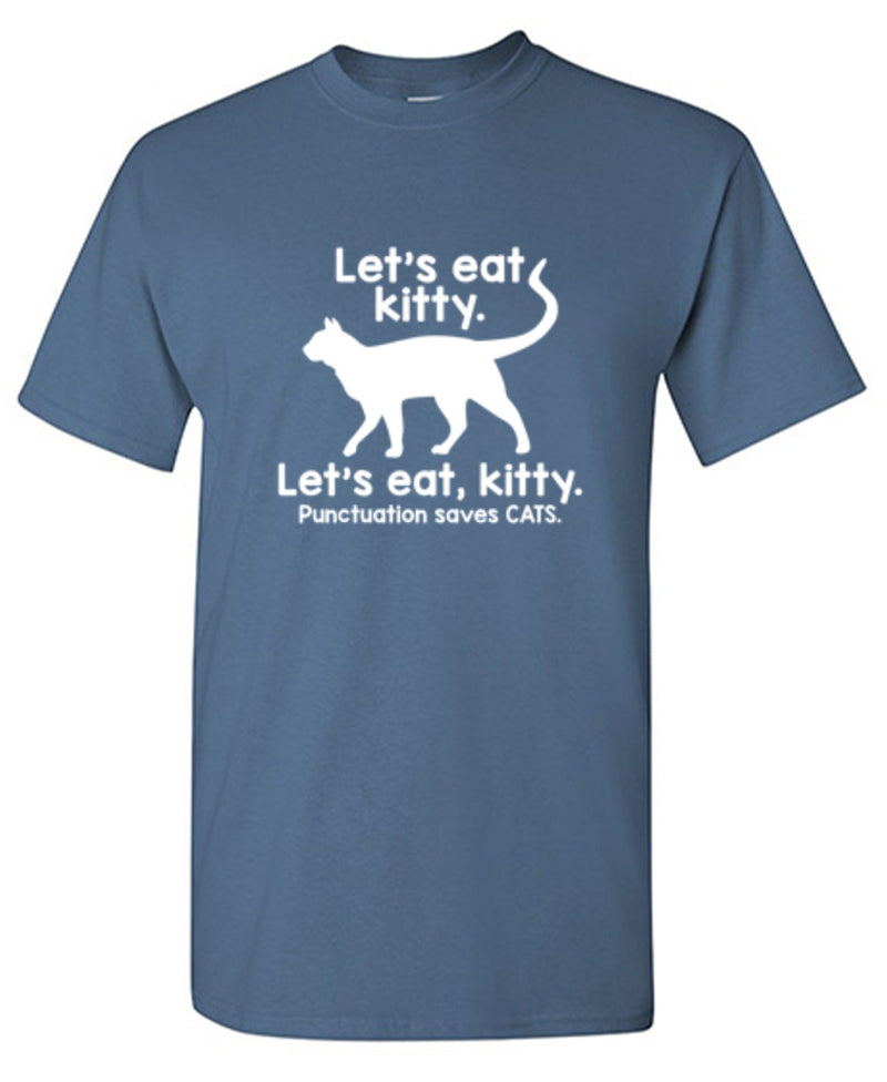 Let's Eat Kitty. Punctuation Saves Cats T-Shirt product image 1