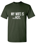 My Wife Is psycHOTic T-Shirt product image 1