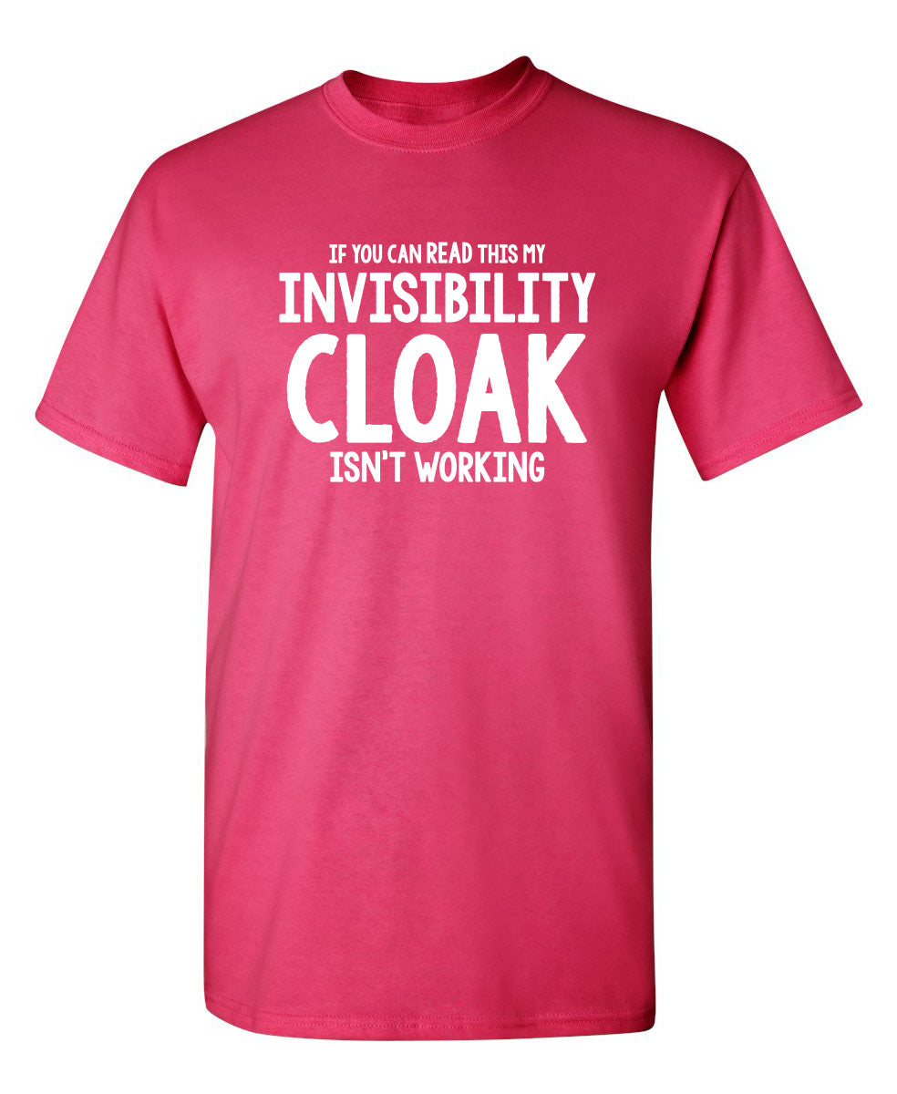 If You Can Read This My Invisibility Cloak Isn't Working product image 1
