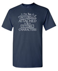 I'm Too Emotionally Attached To Fictional Characters T-Shirt product image 1