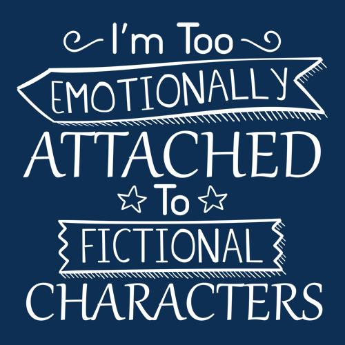 I'm Too Emotionally Attached To Fictional Characters T-Shirt product image 2
