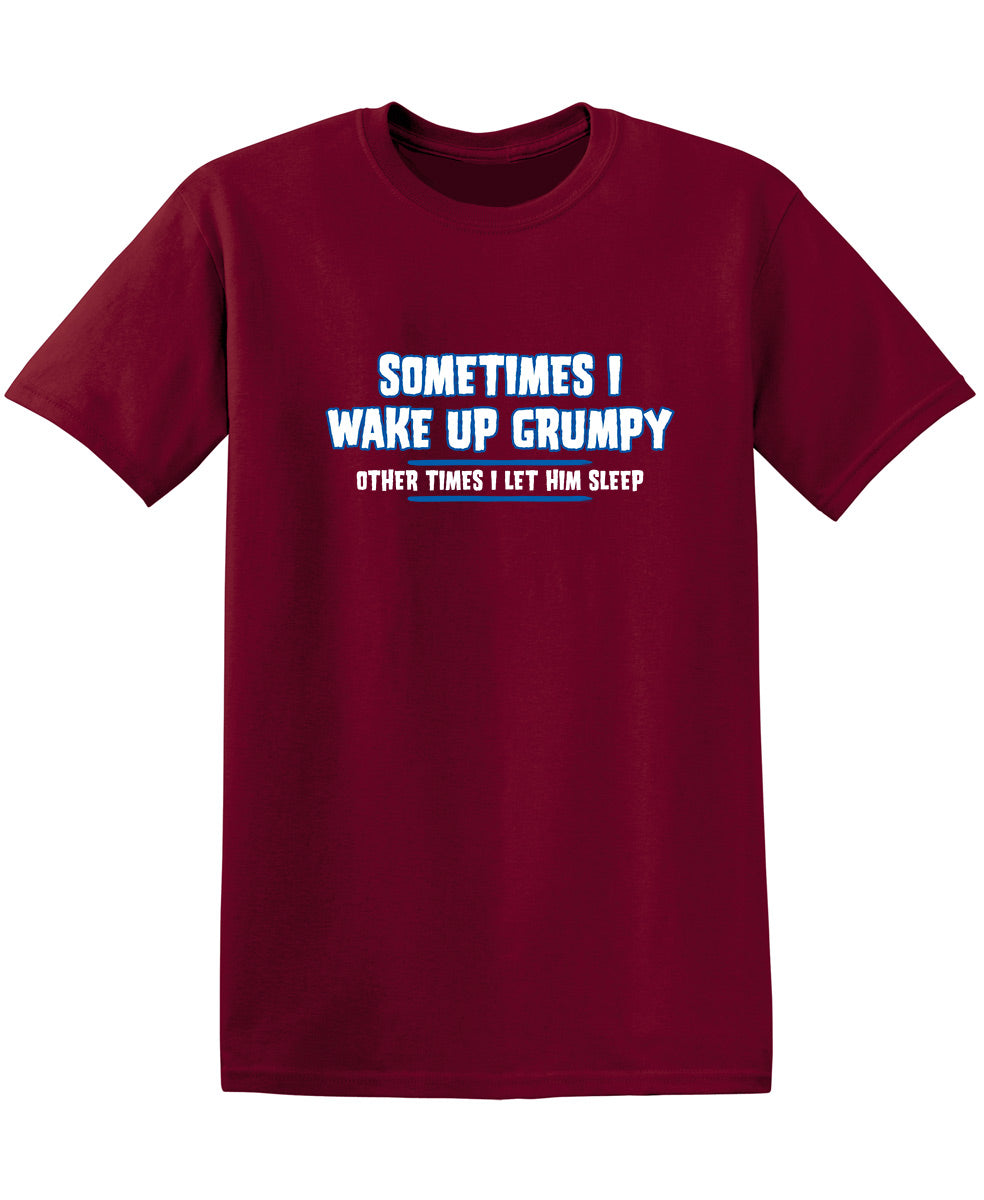 Sometimes I Wake Up Grumpy Other Times I Let Him Sleep product image 1