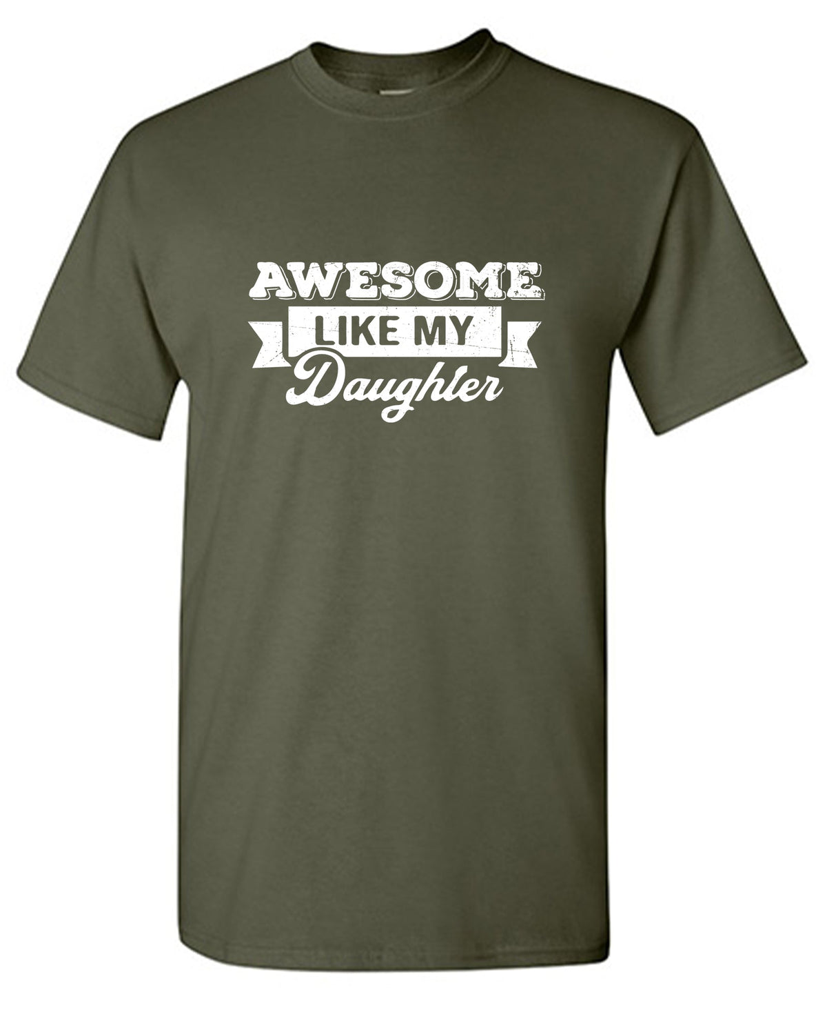Awesome Like My Daughter Fathers Day Tee product image 1