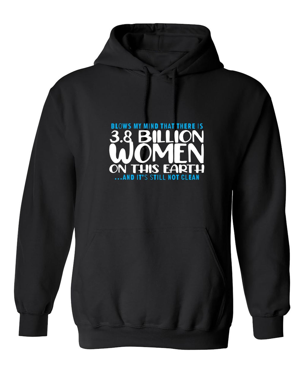 Blows my Mind That there is 3.8 Billion Women On this product image 1
