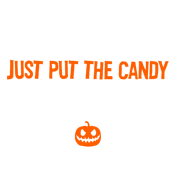 No Questions Just Put The Candy In The Bag T-Shirt