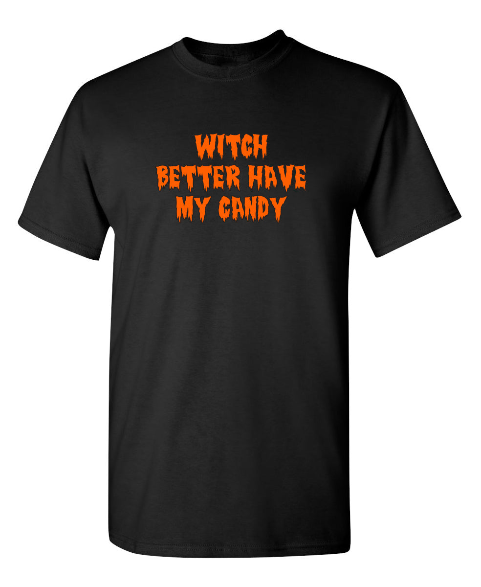 Witch Better Have My Candy T-Shirt product image 3