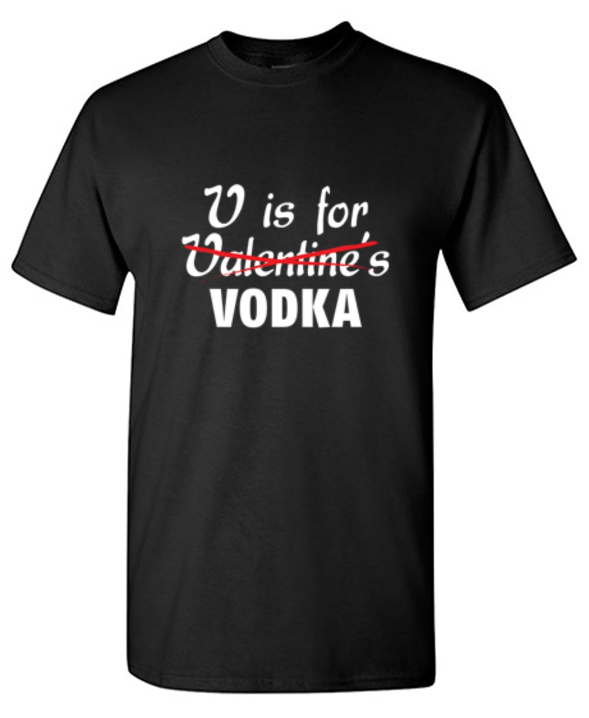 V Is For Vodka T-Shirt product image 1