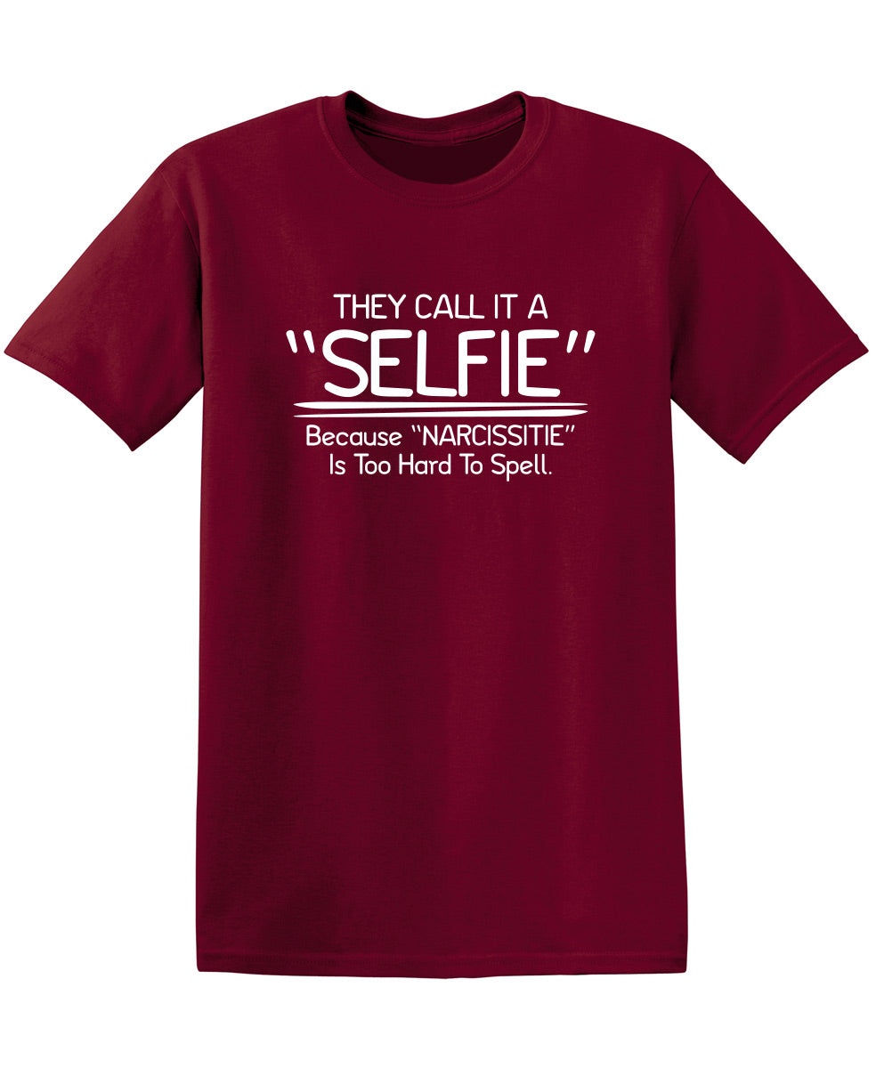 They Call It A "Selfie" Because "Narcissitie" Is Too Hard product image 1