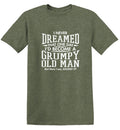 I Never Dreamed That One Day I'd Become A Grumpy Old Man product image 1
