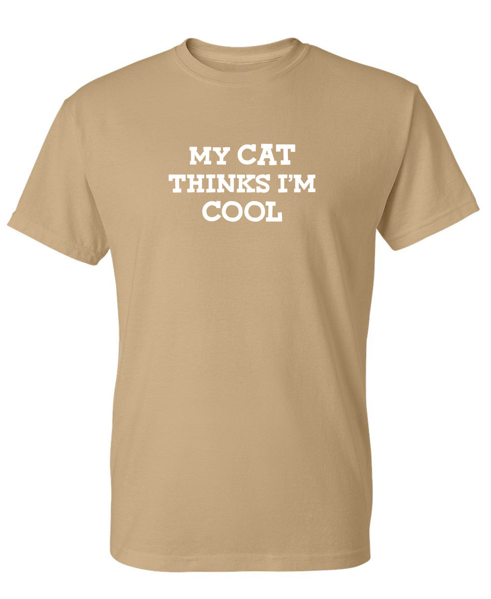 My Cat Thinks I'm Cool T-Shirt product image 1