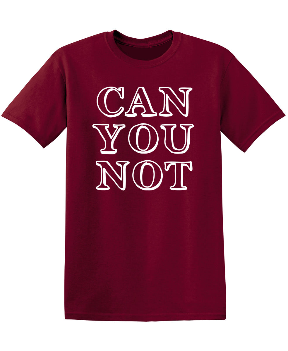 Can You Not T-Shirt product image 1