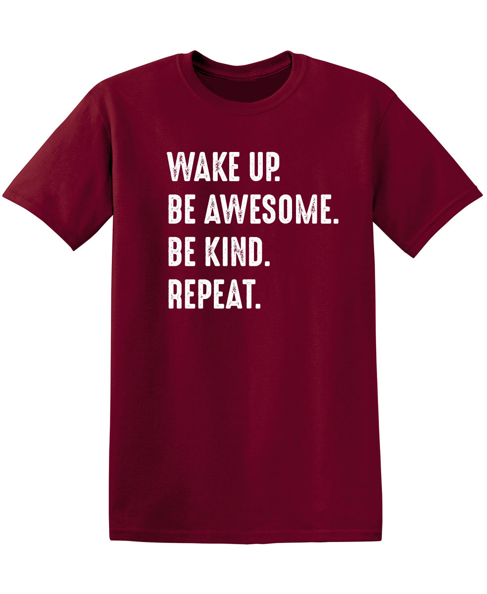 Wake Up Be Awesome Be Kind Repeat T-Shirt product image 1
