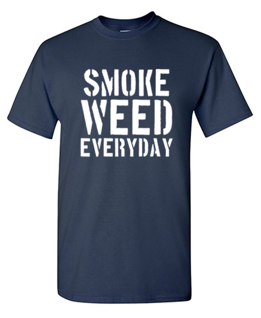 Smoke Weed Everyday T-Shirt product image 1
