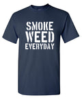 Smoke Weed Everyday T-Shirt product image 1