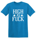 High As Fuck T-Shirt product image 1