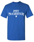 Pat McCrotch, St Patricks Day Shirts
