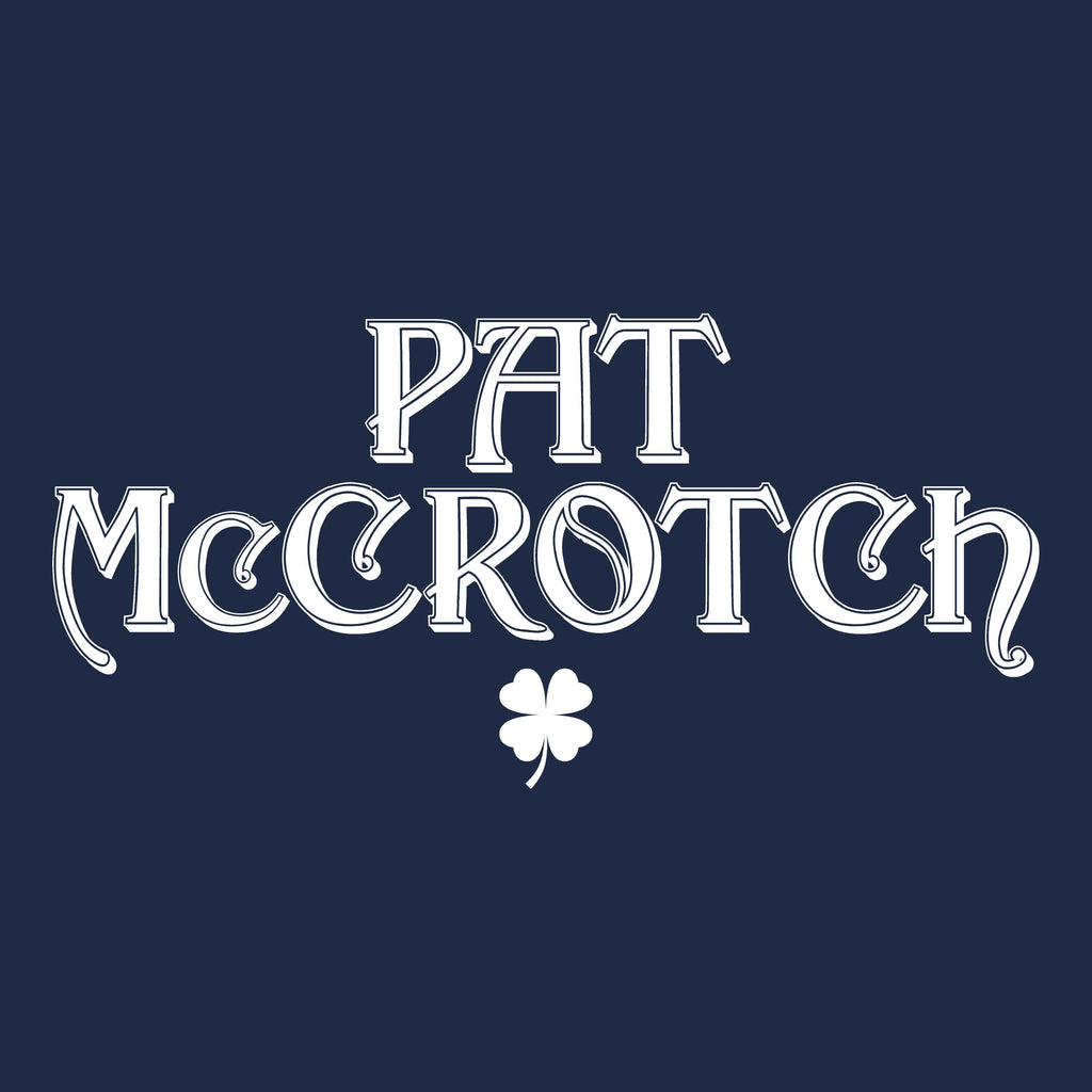 Pat McCrotch, St Patricks Day Shirts