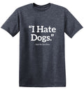 I Hate Dogs Said No One Ever T-Shirt product image 1