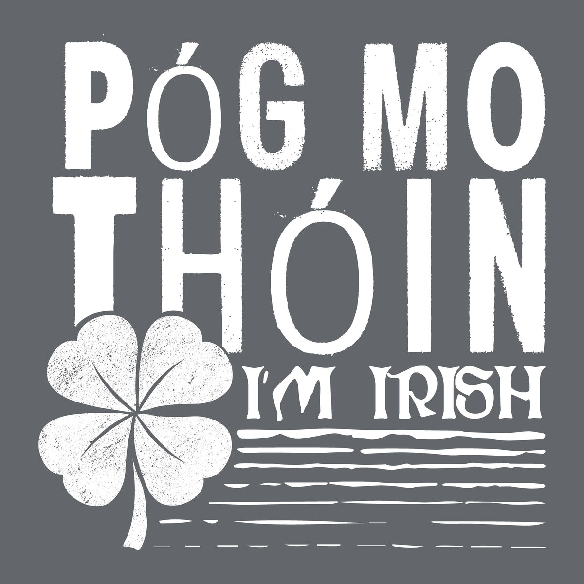 Pog Mo Thoin, I am Irish T-Shirt product image 2