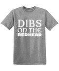 Dibs on the Redhead T-Shirt product image 1