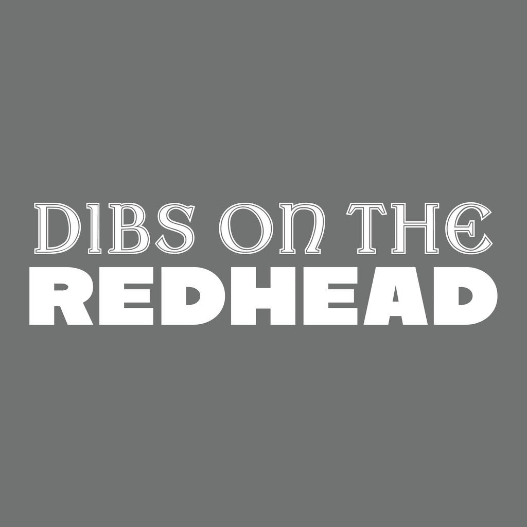 Dibs on the Redhead T-Shirt product image 2