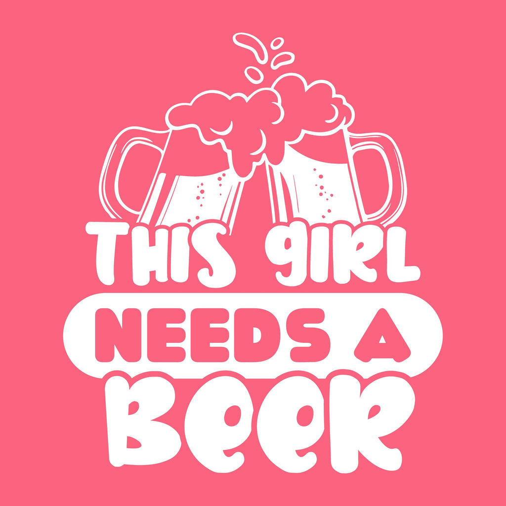 This girl needs a Beer T-Shirt product image 2