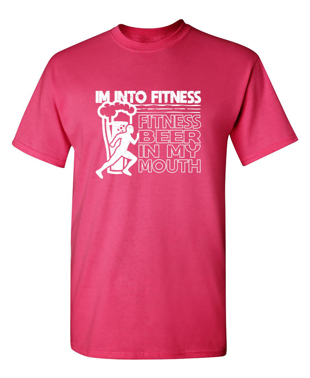 Im into Fitness, Beer in my Mouth T-Shirt product image 1