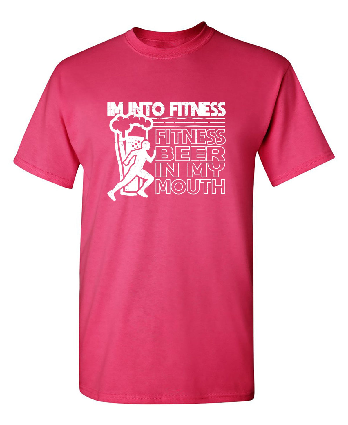Im into Fitness, Beer in my Mouth T-Shirt product image 1